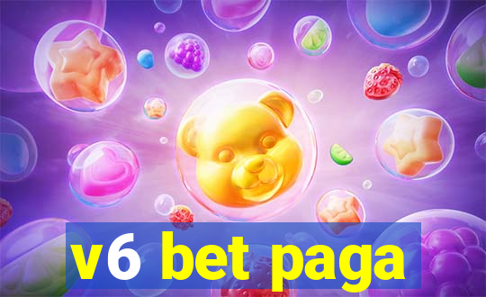 v6 bet paga